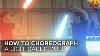How To Choreograph A Lightsaber Duel