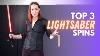 Top 3 Lightsaber Spins Michelle C Smith Easy